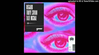 Regard/Troye Sivan/Tate McRae - You (B95)