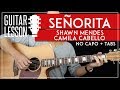 Señorita Guitar Lesson 🎸💃 Shawn Mendes Camila Cabello NO CAPO Guitar Tutorial |Chords + TAB|