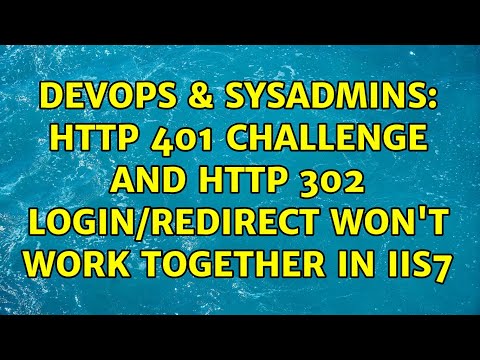 DevOps & SysAdmins: HTTP 401 Challenge and HTTP 302 Login/Redirect won't work together in IIS7