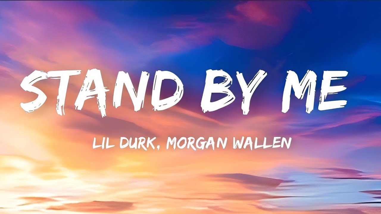 Lil Durk, wallen Stand By Me (Lyrics). YouTube