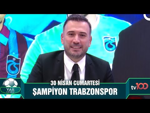 2021-2022 Şampiyonu Trabzonspor! | Var Odası 30 Nisan 2022