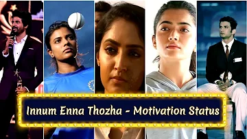 🔥innum enna thozha🔥 motivation 🔥whatsapp status 🎧PUNITHAVELcreation