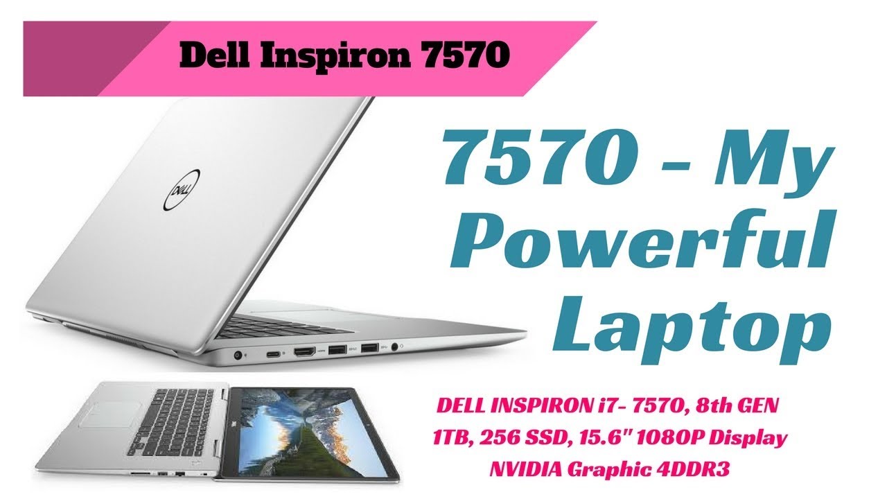 Dell Inspiron 7570 - Intel 15.6'' i7 8th Gen 1TB 256 SSD 1080P- My ...