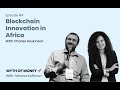 Charles Hoskinson: The Future of Blockchain in Africa