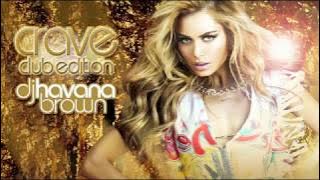 DJ Havana Brown - CRAVE CLUB EDITION (PREVIEW EDIT)