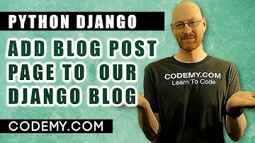Add Blog Post Page - Django Blog #4