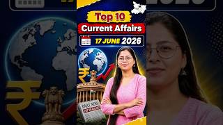 17 June 2026 | Top 10 Current Affairs by Ankita Mam #currentaffairs #bpsc #todaynews #topnews #news