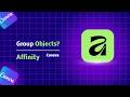 How to Group Objects in Affinity Designer (Fast &amp; Easy Method)