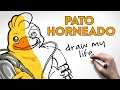 Draw My Life | Pato Horneado