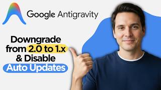 How to Downgrade AntiGravity from 2.0 to 1.x and Disable Auto Updates (2026 Full Guide)