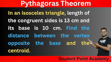 In an isosceles triangle, length of the congruent sides is 13 cm and its base is 10 cm. Find the