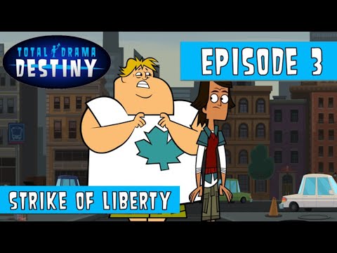 Download Total Drama Destiny - Episode 3 - Strike Of Liberty