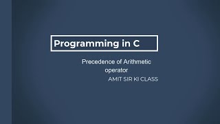 Precedence of Arithmetic operator #3 || programming in c language tutorial in hindi || by amit sir