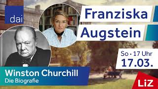 Franziska Augstein: Winston Churchill. (17.03.24)