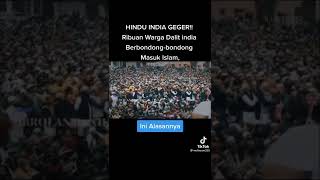Di India Orang2 Berbondong Bondong Masuk Islam