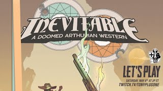 Inevitable | A Doomed Arthurian Western w/Jelly Muppet
