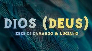 Zezé Di Camargo & Luciano - Dios (Deus) (Lyrics/Letra)