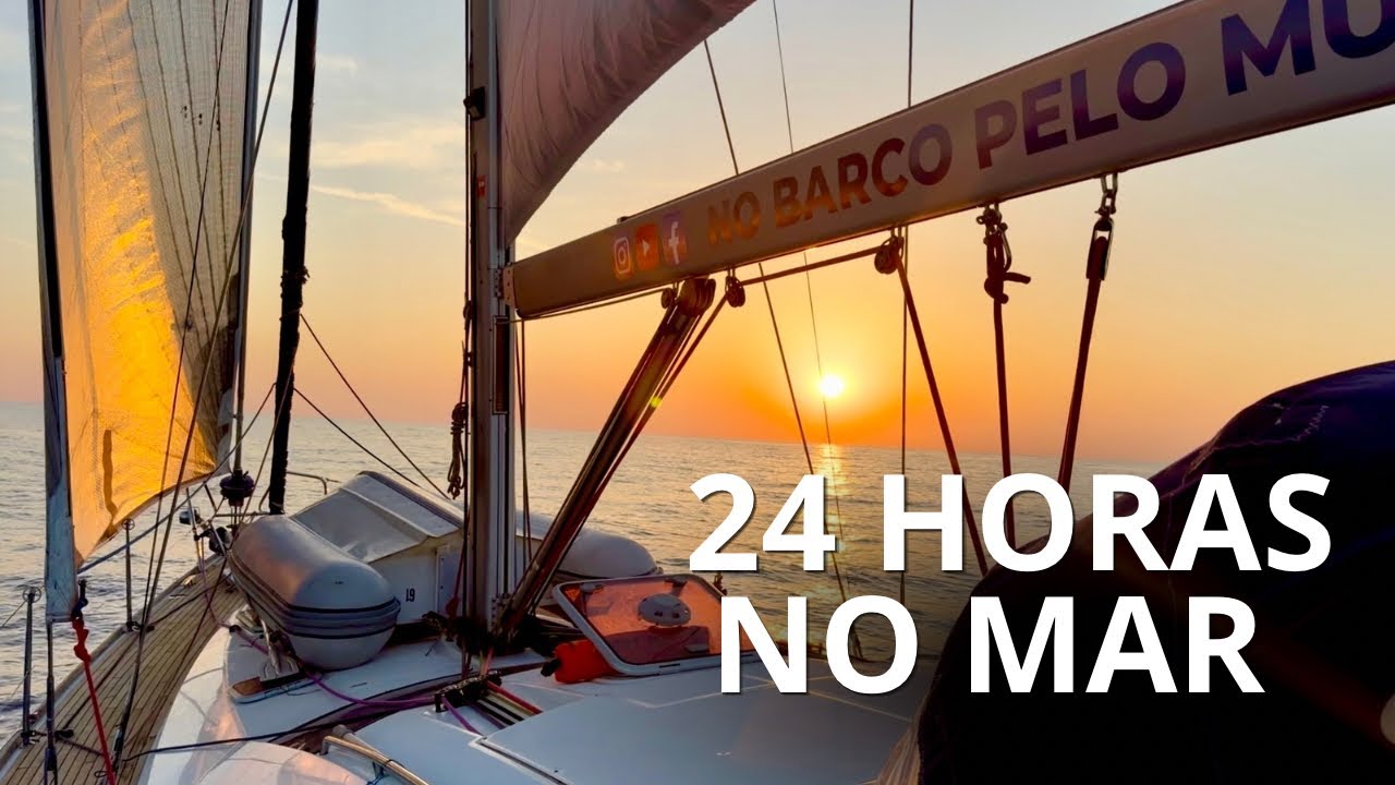 ⁣24 HORAS NO MAR | No Barco Pelo Mundo Ep. 244