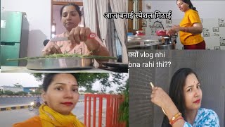 The Truth About My Break... Aaj Banai Ek Special Mithai Daily Vlogs