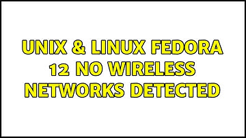 Unix & Linux: Fedora 12 No wireless networks detected