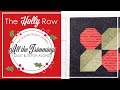 MYSTERY CHRISTMAS QUILT 🌿 The Holly Block 🎄 A Happy Christmas Project! All The Trimmings Quilt