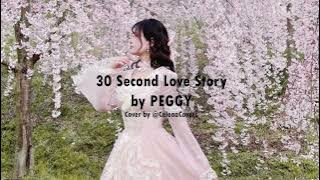 30 SECOND LOVE STORY - PEGGY (cover Acapella)
