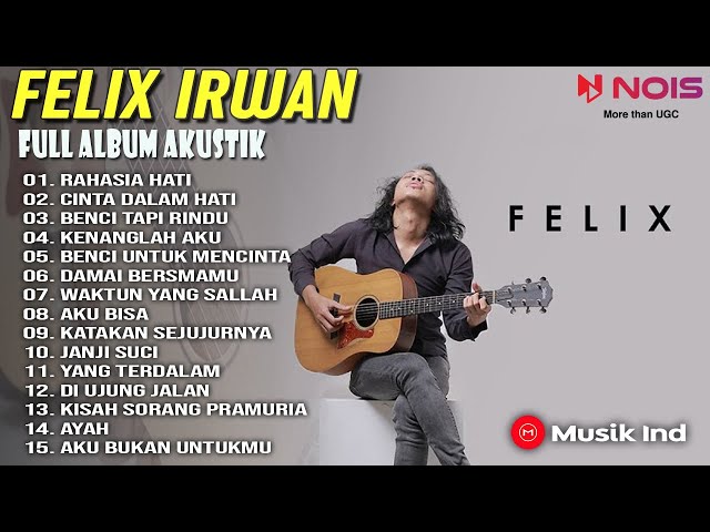 RAHASIA HATI - ELMENT  FELIX IRWAN FULL ALBUM KOMPILASI TERPOPULER class=