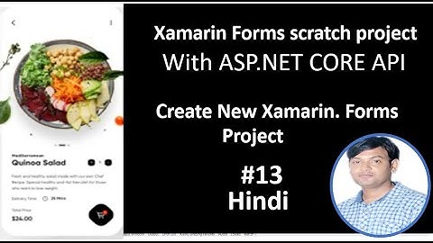 Scratch Project Xamarin forms With ASP.NET CORE API | PART-13