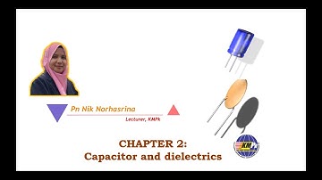 SP025 Chapter 2: Capacitor and Dielectrics