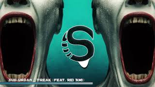 Sub Urban - Freak (feat- REI AMI) / BASSBOOSTED