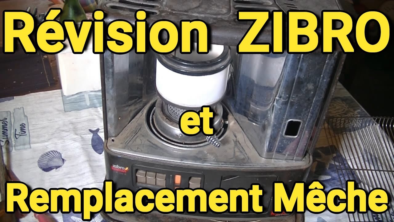 Révision ZIBRO - Remplacement mèche (N°225) 