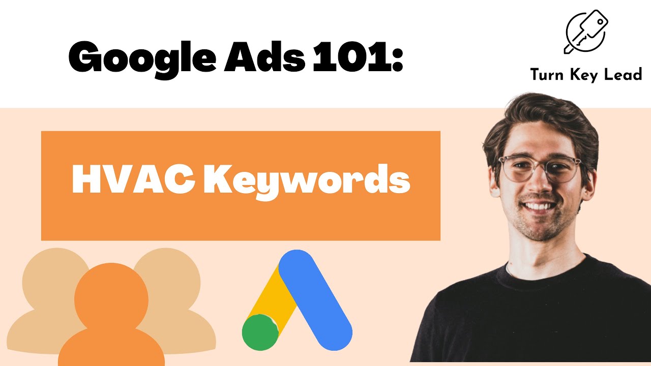 Google Ads 101 Top Keywords For HVAC Lead Generation YouTube