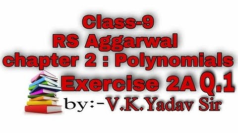 polynomials Chapter2|Class 9th ||RS Aggarwal|exercise 2(A) ||Q.no.1#polynomialclass9 #polynomial