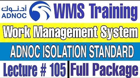 ADNOC ISOLATION STANDARD in ADNOC WMS | Lecture # 105