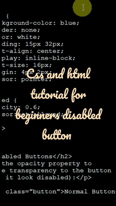 css and html tutorial for beginners disabled button - YouTube