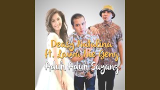 Aduh Aduh Sayang (feat. Lawa Nie Geng)