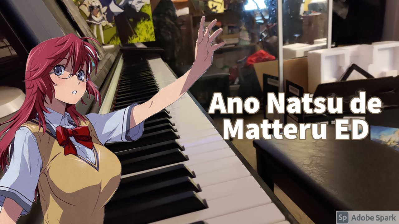 Ano Natsu de Matteru ED piano cover - "Vidro Moyou" by Yanagi Nagi