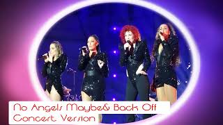 No Angels Maybe- Back Off Concert Mashup version