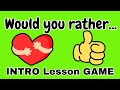 Would you rather intro lesson game