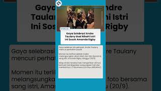 Andre Taulany dan Amanda Rigby Resmi Menikah, Gaya Selebrasi Sang Pelawak Jadi Sorotan