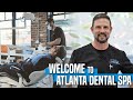 Welcome to atlanta dental spa