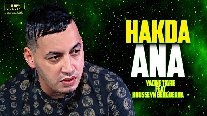 Yacine Tigre Feat Housseyn Benguerna - Hakda Ana (Official Music Video 2024)