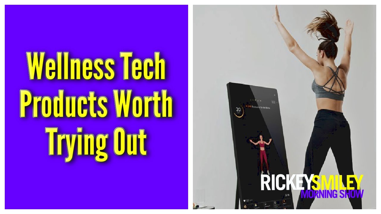 Wellness Tech Products Worth Trying Out