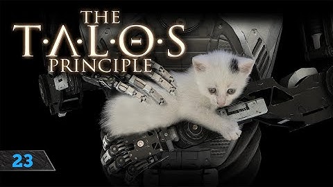 Ep23 - Ascending the Tower! | The Talos Principle