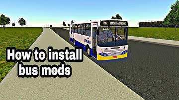 How to install bus mods for android on Proton Bus Simulator