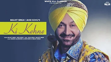 Ki Kehne | Malkit Singh & Jassi Sidhu