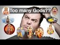 Hinduism why so many gods