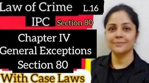 Chapter IV | General Exceptions| Accident in Lawful Act |  Section 80 | #judiciary #ipc #section80