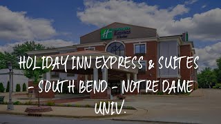 Holiday Inn Express & Suites - South Bend - Notre Dame Univ. Review - South Bend , United States of