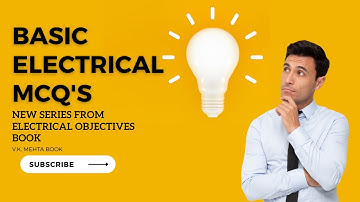 OBJECTIVE BOOK 2022: BASIC CONCEPT ELECTRICAL ENGINEERING 1-14 MCQ / V K MEHTA BOOK / TEST SERIES